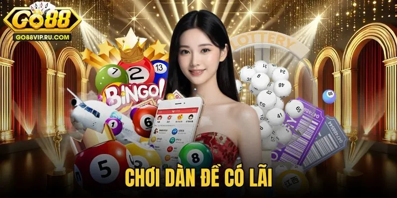 Chơi Dàn Đề Có Lãi