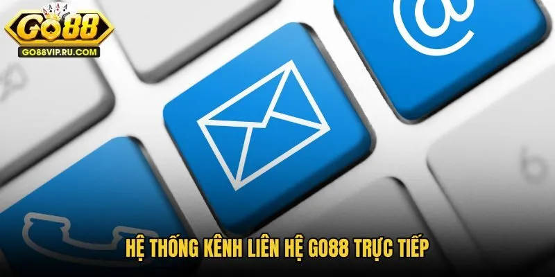 he-thong-kenh-lien-he-go88-truc-tiep he-thong-kenh-lien-he-go88-truc-tiep