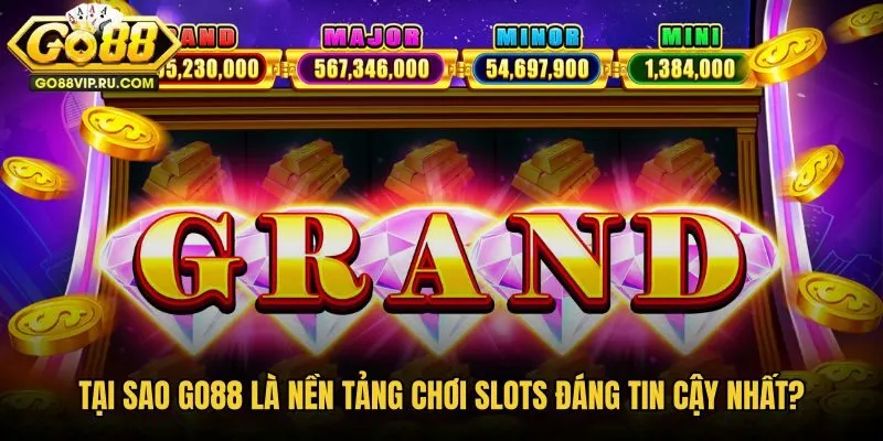tai-sao-go88-la-nen-tang-choi-slots-dang-tin-cay-nhat tai-sao-go88-la-nen-tang-choi-slots-dang-tin-cay-nhat